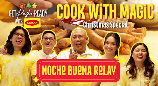 A promotional thumbnail for a Maggi 'Cook With Magic' Christmas Special titled 'Noche Buena Relay,' featuring five cheerful hosts in front of a massive platter of lumpiang shanghai