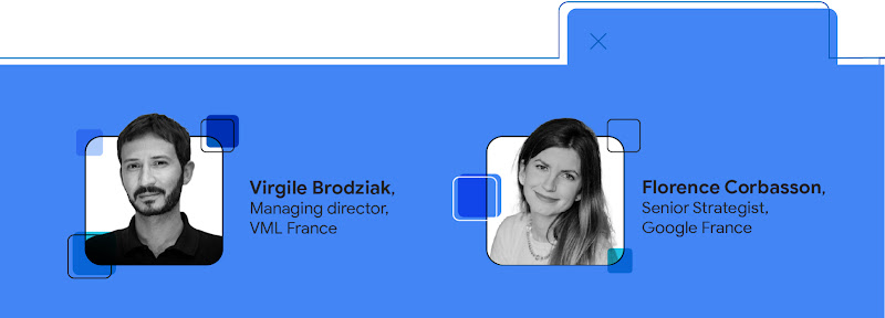 Virgile Brodziak, Managing director, VML France et Florence Corbasson, Senior Strategist, Google France