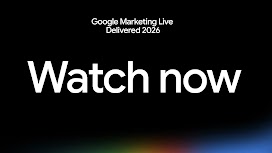 "Watch now" on a black background with multicoloured glow, inviting viewers to watch a recap of Google Marketing Live Delivered 2026 for practical ways to create, capture and convert demand, such as AI search, YouTube advertising and agentic commerce