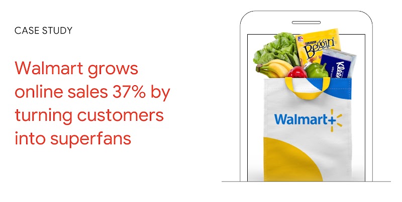 Case Study: Walmart grows online sales 37% by turning customers into superfans. A smartphone displays a blue, white, and yellow Walmart shopping bag with groceries poking out of the top.