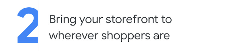 2. Bring your storefront to wherever shoppers are