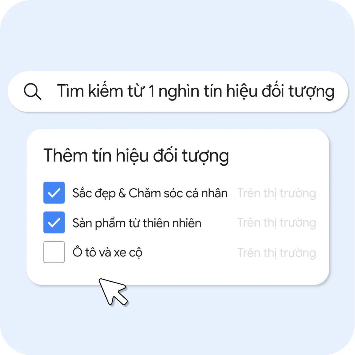 Bảng giao diện người dùng có tiêu đề "Thêm tín hiệu về đối tượng" có một thanh tìm kiếm ghi "Tìm kiếm trong số 1 nghìn tín hiệu về đối tượng". Bên dưới, các hộp đánh dấu cho "Làm đẹp và chăm sóc cá nhân" và "Sản phẩm tự nhiên" được chọn, trong khi "Ô tô và phương tiện" vẫn chưa được chọn. Mỗi mục đều được gắn nhãn danh mục "Trong thị trường" màu xám. Một con trỏ chuột nằm ở cuối bảng điều khiển.