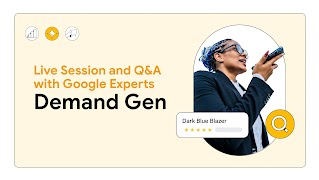Master Demand Gen with Google experts covering creative, measurement, and growth strategies. Includes a live Q&A.