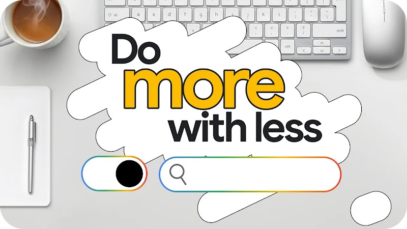 Top-down view of a desk with a keyboard, mouse, and coffee. A white graphic overlays the centre with the text "Do more with less" in black and yellow, accompanied by a Google search bar and toggle switch.