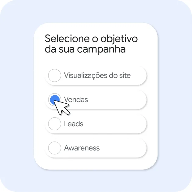  Interface em estilo card com o nome “Selecione o objetivo da sua campanha”, mostrando quatro opções: Visualizações do site, Vendas, Leads e Awareness. A opção "Vendas" está selecionada, destacada com um círculo azul, e o cursor está clicando nela.