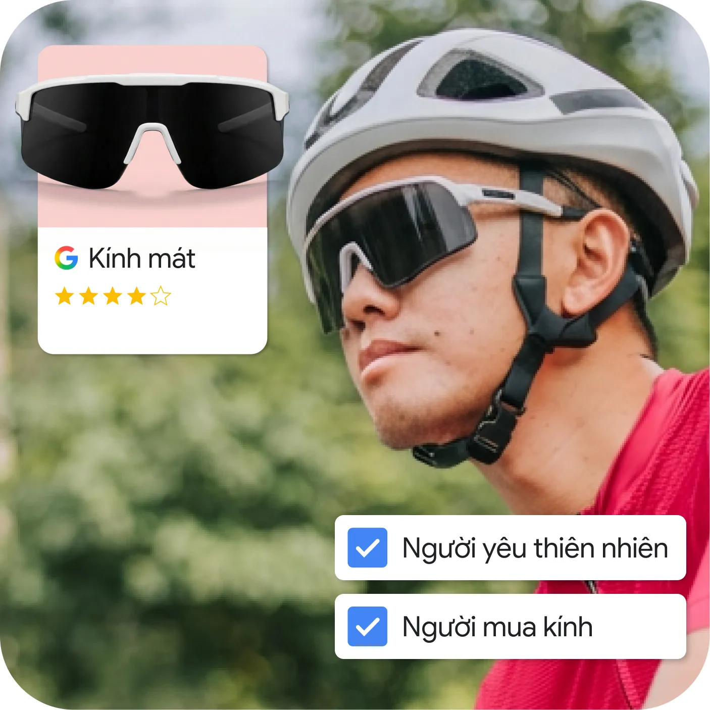 Hình ảnh một người đàn ông đang tham gia hoạt động ngoài trời với mũ bảo hiểm và kính mát thể thao. Bên cạnh là thẻ sản phẩm "Kính mát" có biểu tượng Google kèm đánh giá 4 sao, cùng các tùy chọn nhắm mục tiêu quảng cáo như "Người yêu thiên nhiên" và "Người mua kính".