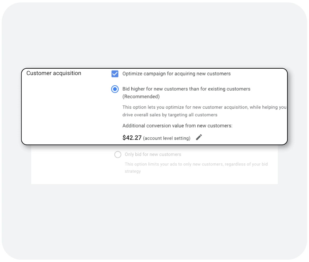 Google Ads interface showing someone opting into New Customer Acquisition mode.