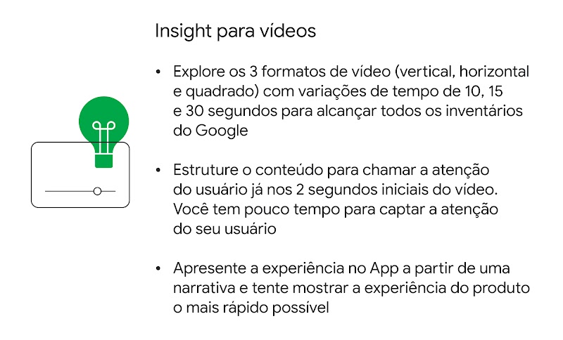 O destaque exibe alguns insights para vídeos. Explore 3 formatos de vídeo (vertical, horizontal e quadrado). Estruture o conteúdo para captar a atenção do usuário nos 2 segundos iniciais. Apresente a narrativa do seu produto o mais rápido possível.
