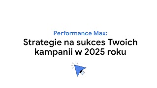 Zabezpiecz przyszłość swojej strategii Performance Max i w pełni wykorzystaj jej potencjał w 2025 roku dzięki wyjątkowej sesji z ekspertem Google.