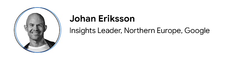 Foto di Johan Eriksson, Insights Leader, Google Nordics & Benelux.