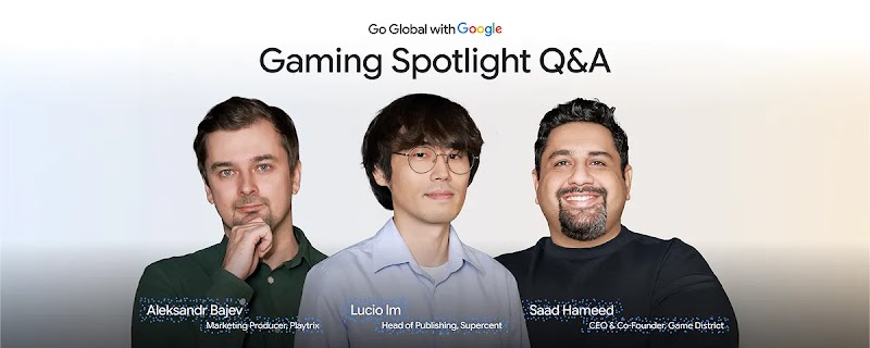 Gaming Spotlight Q&A. Aleksandr Bajev (Marketing Producer, Playtrix), Lucio Im (Head of Publishing, Supercent), and Saad Hameed (CEO & Co-Founder, Game District) discuss the future of gaming, including trends, AI, acquisition, and monetisation.