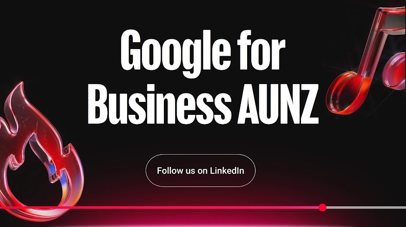 Follow Google for Business AUNZ on LinkedIn
