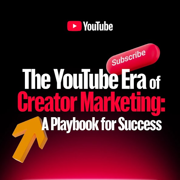 The YouTube Era of Creator Marketing