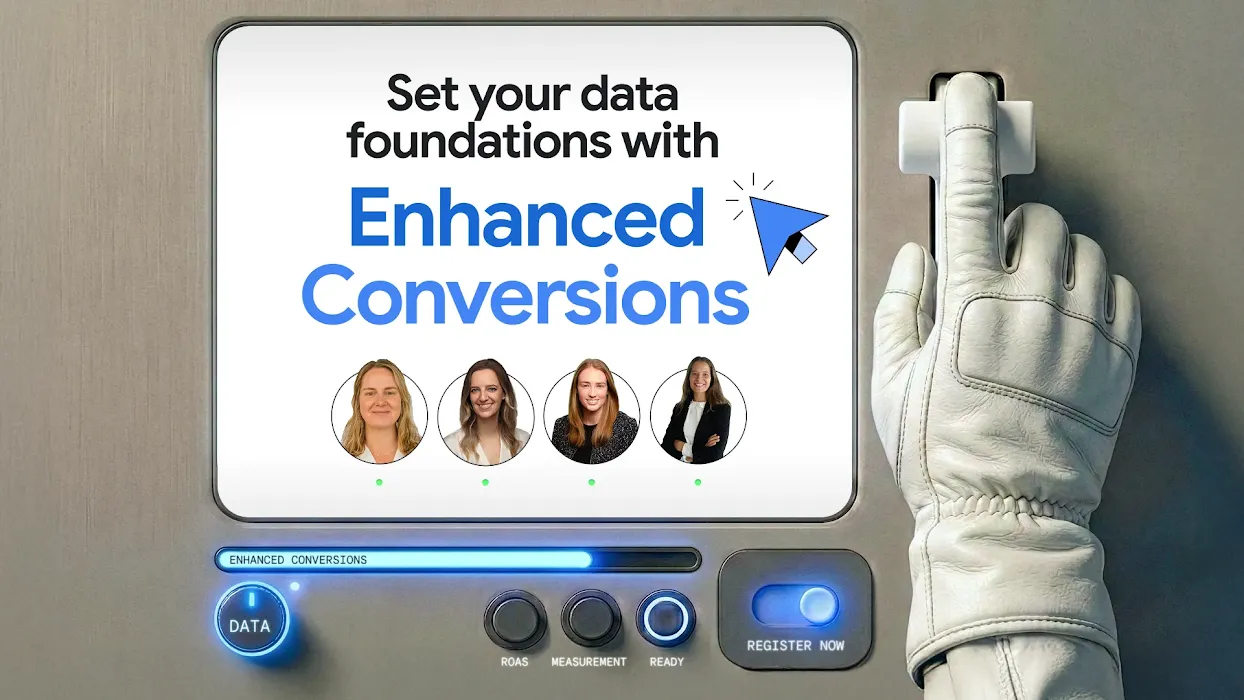 Set Your Data Foundations with Enhanced Conversions