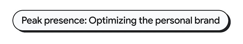 Capsule-shaped text banner reads, Peak presence: Optimizing the personal brand