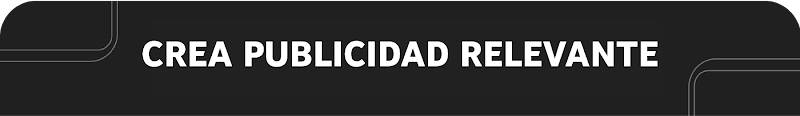 Crea publicidad relevante