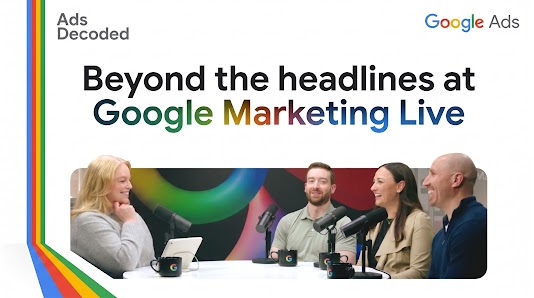A podcast thumbnail with a clean white background. On the top left is the "Ads Decoded" logo, and the "Google Ads" logo sits on the top right. The bold center text reads "Beyond the headlines at Google Marketing Live," with "Marketing Live" stylized in signature Google colors. Below the text, a wide on-set photograph shows host Ginny Marvin on the left talking with three guests across a round table equipped with microphones and branded mugs. On the far left, a vertical stripe of Google's signature colors (blue, red, yellow, green) runs down the border.