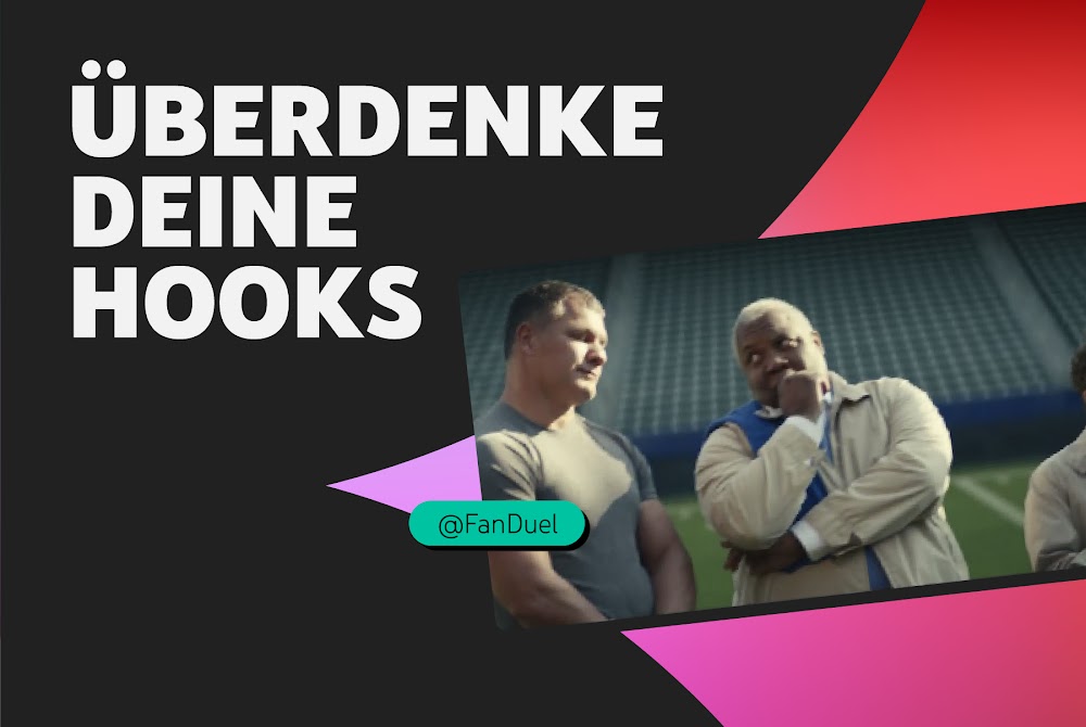 Ein Standbild aus einem FanDuel-Werbespot, das eine Szene mit NFL-Spielern und -Trainern auf dem Spielfeld zeigt, überlagert mit den Worten „Überdenke deine Hooks“.