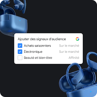 Image de casques bleus avec deux balises de Signaux d'audience cochées : "Shopping saisonnier", "Électronique", et un signal d'audience non coché "Beauté et bien-être".