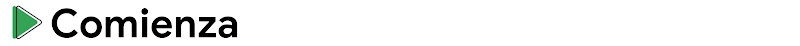 Un botón de reproducción junto a la palabra "Comienza".