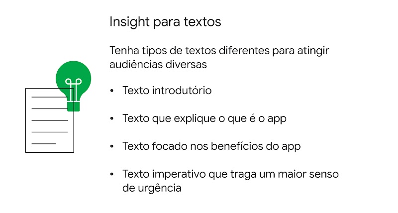 O destaque mostra insights para textos atingirem audiências diversas.  São eles: texto introdutório, texto que explique o que é o app, texto focado nos benefícios do app e texto imperativo que traga um maior senso de urgência.