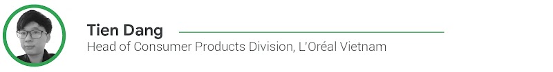 Tien Dang, Head of Consumer Products Division, L’Oréal Vietnam