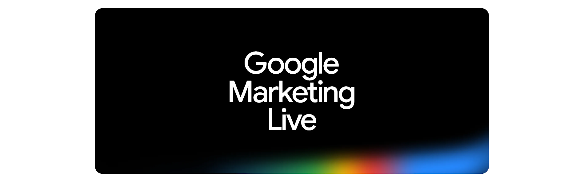 Text in the image reads "Tune in to Google Marketing live, Register Now"