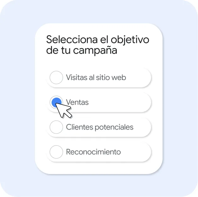 Interfaz de usuario estilo tarjeta titulada “Selecciona el objetivo de tu campaña” que muestra cuatro opciones: Visitas al sitio web, Ventas, Clientes potenciales y Reconocimiento. La opción “Ventas” está seleccionada con un botón azul y se ve un cursor haciendo clic en ella.