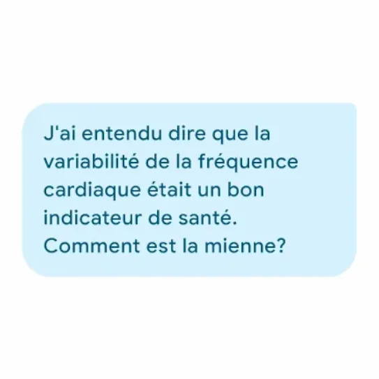 J'ai entendu dire que la variabilité de la fréquence cardiaque est un bon indicateur de santé. Comment est la mienne?