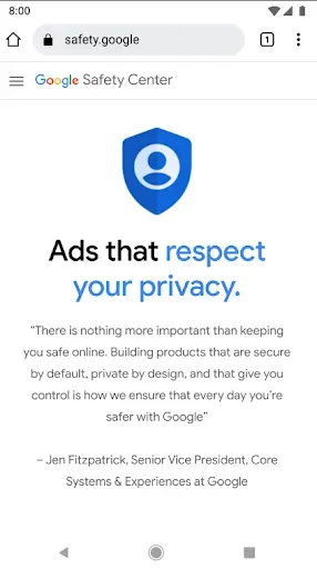 A page from the Google Safety Center with a blue shield icon and the heading "Ads that respect your privacy." It includes a quote about secure and private products from Jen Fitzpatrick, SVP at Google.