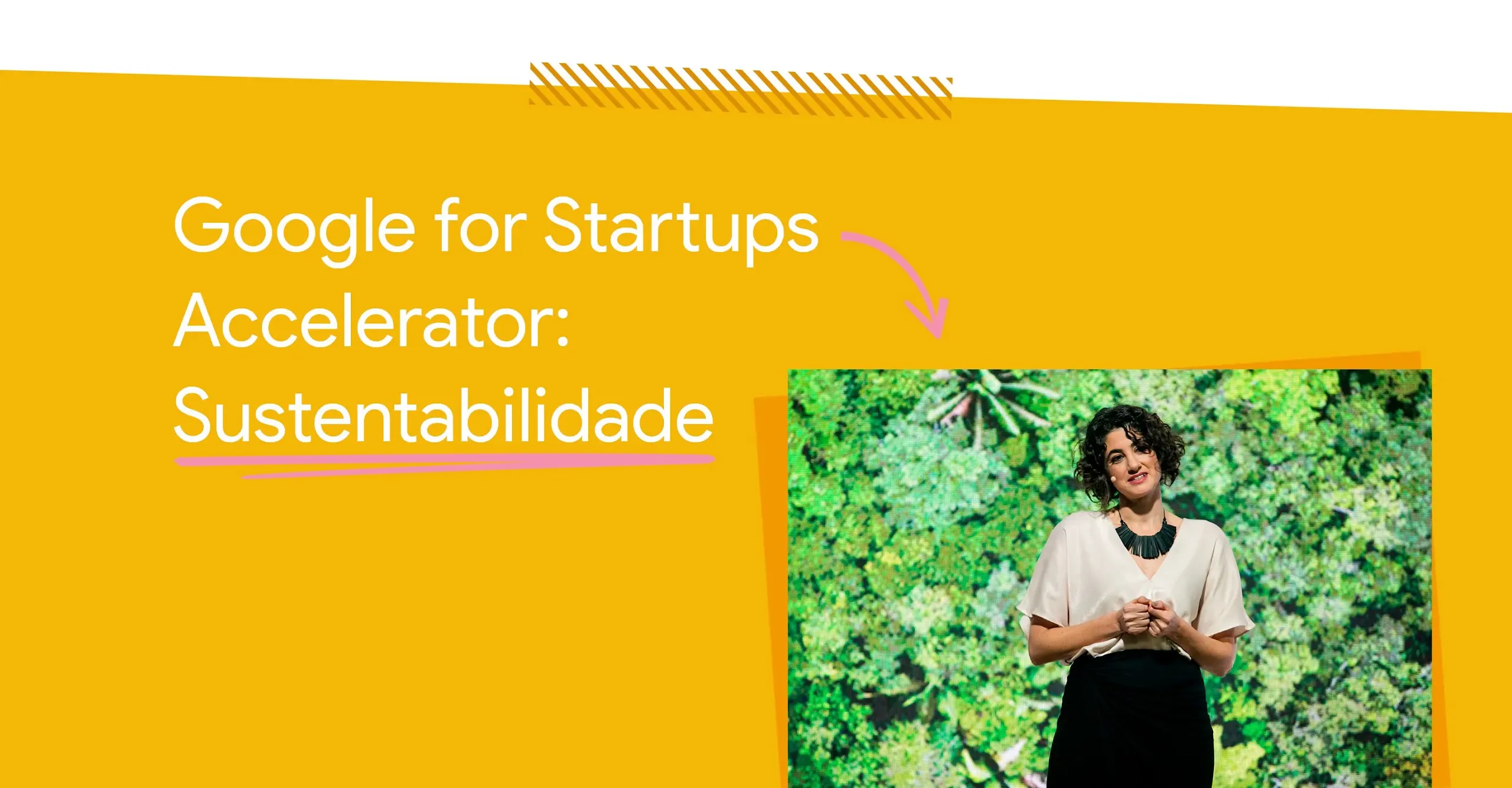 Google for Startups Accelerator: Sustentabilidade