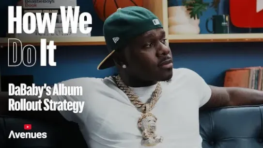YouTube Avenues: How We Do It w/ DaBaby