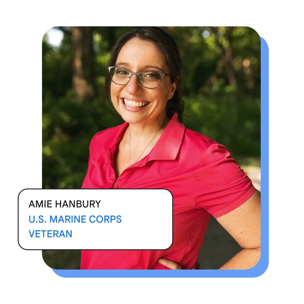Amie Hanbury ,U.S. Marine Corps Veteran