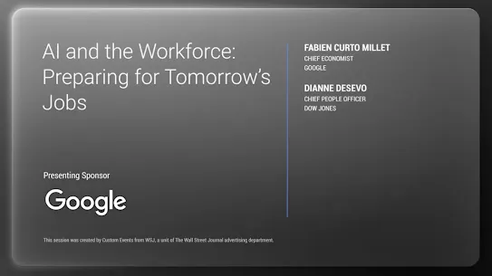 A digital event presentation slide titled "AI and the Workforce: Preparing for Tomorrow's Jobs" on a dark grey gradient background with rounded edges. On the left, Google is listed as the "Presenting Sponsor" with its official logo. A thin vertical blue line separates the title from the speaker details listed on the right: Fabien Curto Millet, Chief Economist at Google, and Dianne DeSevo, Chief People Officer at Dow Jones. Fine print at the bottom notes the session was created by Custom Events from WSJ, a unit of The Wall Street Journal advertising department.