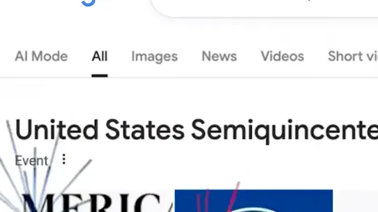 A screenshot of a Google Search results page for the "United States Semiquincentennial." The interface shows a special "America 250" logo with red, white, and blue fireworks graphics. The search bar and "AI Mode" tab are visible, highlighting Google's digital celebration of the 250th anniversary of the United States in 2026.