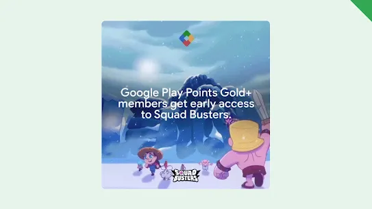 An image shows characters from the game, Squad Busters, with overlay text reading "Google Play Points Gold+ members get early access to Squad Busters"