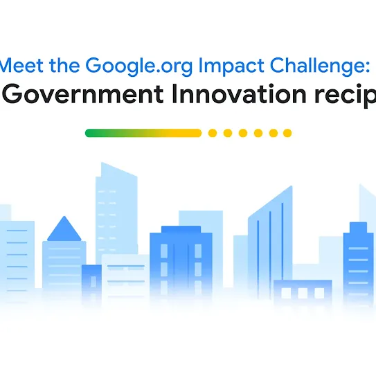 Title card reading "Meet the Google.org Impact Challenge: AI for Government Innovation recipients" with a city skyline illustration.