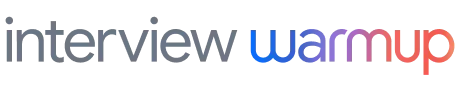 Interview Warmup