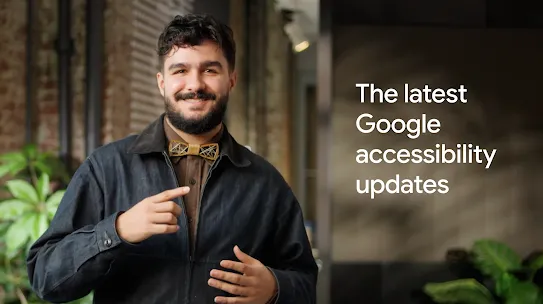 Thumbnail for the latest What's New in Google Accessibility video.