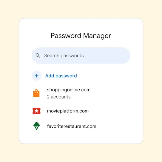 Interface for Password Manager with a field to “Search passwords” above a link to “Add password.”