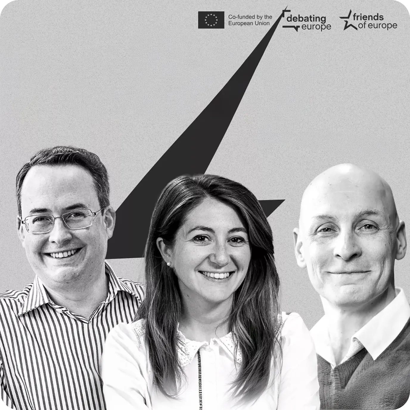 Black and white composite portrait of three smiling professionals—two men and one woman—against a grey background featuring the "Debating Europe" and "Friends of Europe" logos.