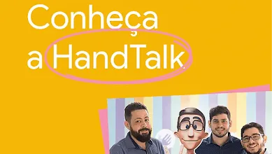 Imagem com uma foto dos 3 fundadores da Hand Talk e os dizeres: Conheça a Hand Talk