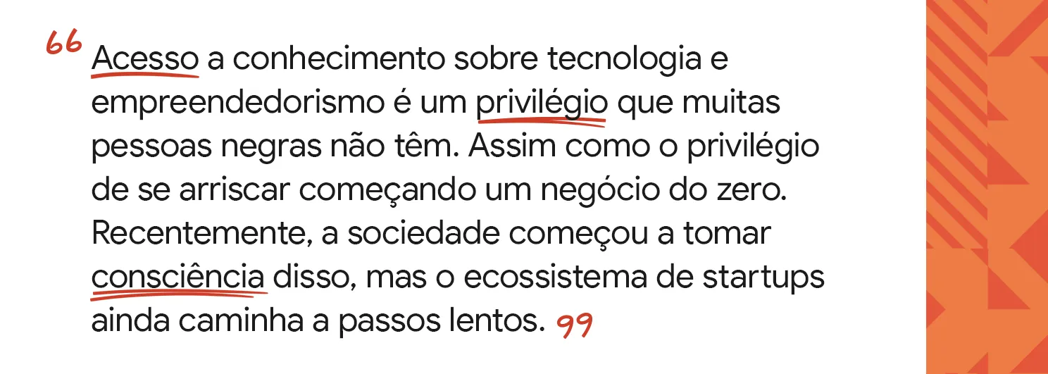 Acesso a conhecimento é um privilégio que muitas pessoas negras não têm.