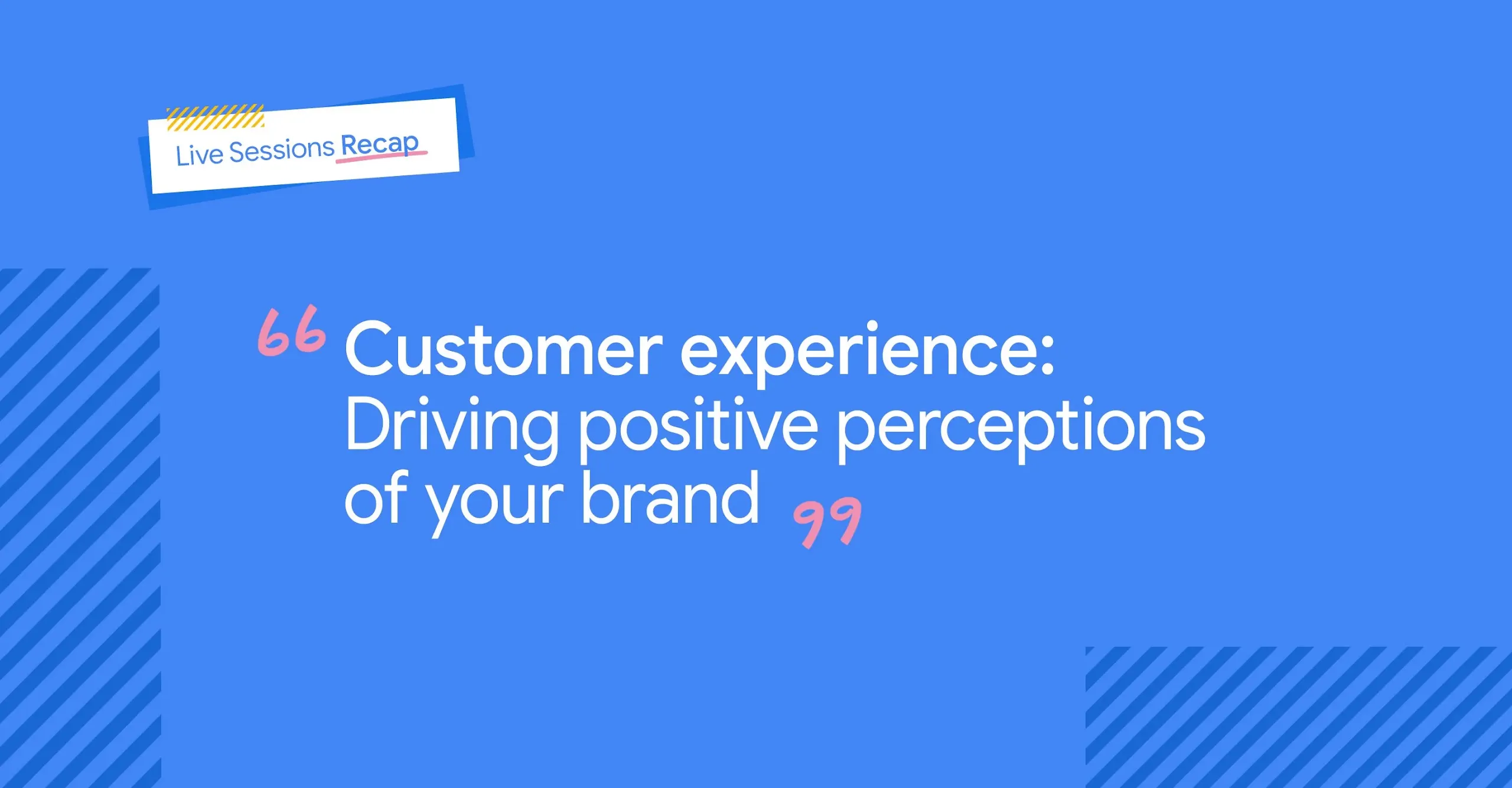 Título do texto em fundo azul: Customer Experience: Driving positive perceptions of your brand