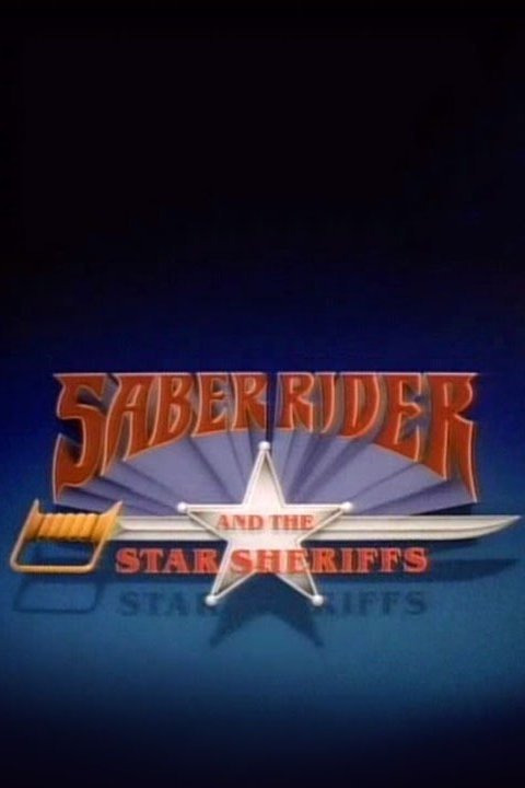 Saber Rider and the Star Sheriffs - Alchetron, the free social encyclopedia